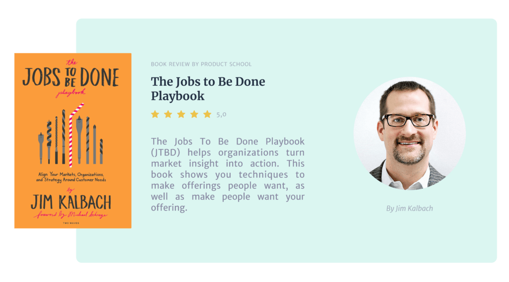 Jobs to be Done Playbook by Jim Kalbach